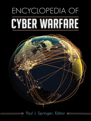 cover image of Encyclopedia of Cyber Warfare